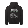 ICH KURBEL DIE STÜTZEN - Classic Hoodie