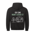 ICH SAG WANN’S GERADE IST - Classic Hoodie